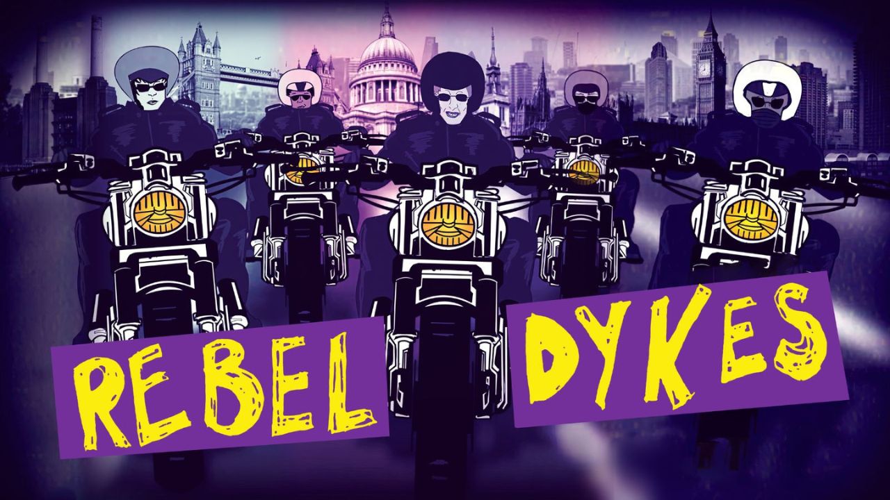 Rebel Dykes